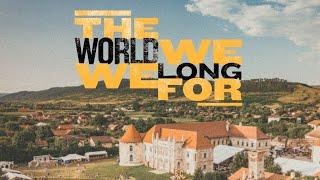 The World We Long For | Electric Castle