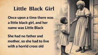 Learn English through Story Level 1 | Little Black Girl - english story with subtitles