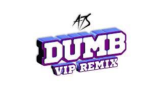 A7S - Dumb (VIP Remix Extended) [Official Visualiser]