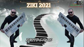 ZIKI 2021  Zikito Style   New 2021   █▬█ █ ▀█▀ 