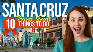 TOP 10 Things to do in Santa Cruz, California 2024!