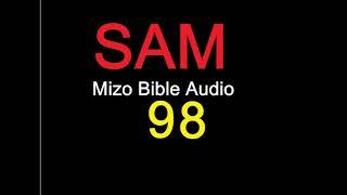 SAM 98 na [Mizo Bibile Audio]