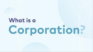 What is a Corporation?