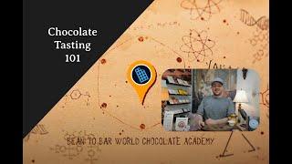 Bean-To-Bar Chocolate Tasting 101