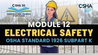 OSHA 30 Training Study Guide | Construction Electrical Safety - Module 12