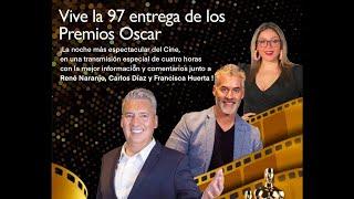 Haciendo la previa de LOS OSCARS 2025 / Con René Naranjo y Darío