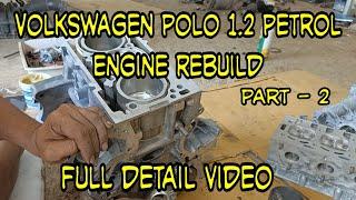 Volkswagen Polo 1.2 MPI Engine Rebuild Part -2