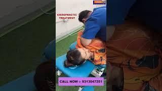 CHIROPRACTIC TREATMENT | Dr. Varun | Call - 9313047251 | Back Pain | Mid Back pain | Hip Pain
