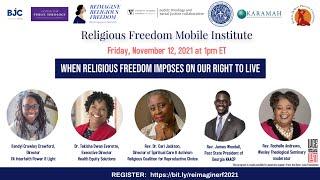 When Religious Freedom Imposes On Our Right To Live - RFMI 1pm panel