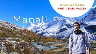 First-time visit to Himachal Pradesh from Sikkim | Beautiful Manali and Sissu Valley | Part - One