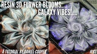 #83. Resin GALAXY STYLE 3D BLOOMS. A Tutorial by Daniel Cooper