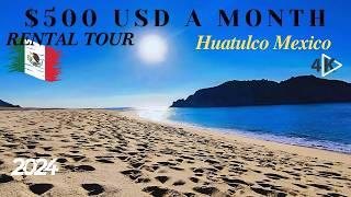 $500 USD Rental In Huatulco Oaxaca Mexico #2024 #mexicolife