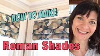 Make Beautiful Roman Shades!