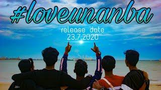 #LOVEUNANBA - Official Video Song | Sivesh,Sarveen | Sivesh Synergetic Creations