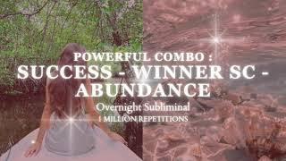 [EXTREMELY POWERFUL] Become An Unstoppable Winner - Success Sleep Subliminal - 1 Million Repetitions