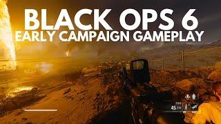 BLACK OPS 6 EARLY CAMPAIGN GAMEPLAY