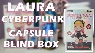 Laura Cyberpunk Capsule by ToyCity x Laura Art (Blind Box Unboxing ASMR)