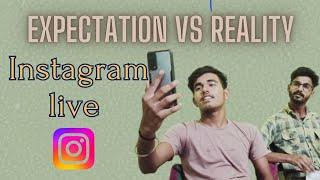 Instagram Live | Expectation VS Reality | Vipul Saini