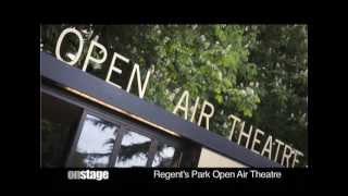 OnStage visit Regent's Park Open Air Theatre (2013)