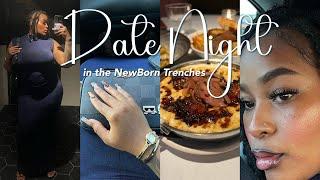 Date Night in the Newborn Trenches 