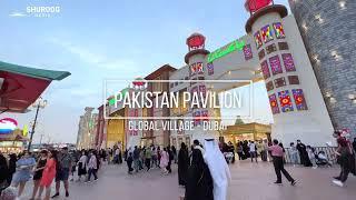 Pakistan Pavilion - Global Village Dubai 2022