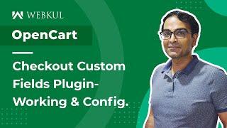 OpenCart Checkout Custom Fields Plugin - Working & Config.