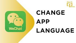 How to Change Language in WeChat