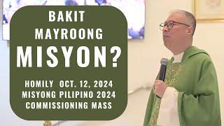 BAKIT MAYROONG MISYON? - Homily by Fr. Dave Concepcion on Oct. 12, 2024 (Misyong Pilipino 2024)