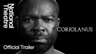 Coriolanus | Official Trailer | National Theatre