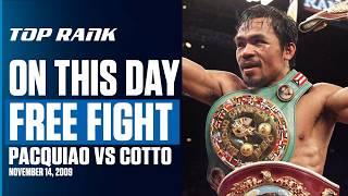 Manny Pacquiao Wasn't Afraid To Go At It With Miguel Cotto | ON THIS DAY | FREE FIGHT