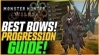 BEST BOWS FOR EVERY RANK! Bow Progression Build Guide! // Monster Hunter Wilds