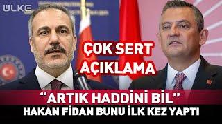 "Artık Haddini Bil!" Hakan Fidan Bunu İlk Kez Yaptı... #Sondakika