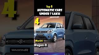 Top 5 Best Automatic Cars Under 7 Lakh in India 2023