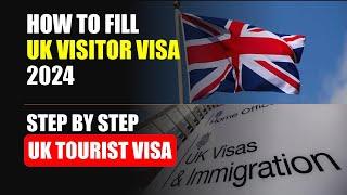 How to apply UK Visitor Visa 2024 | step by step UK Tourist Visa  | How to fill UK visa | Visit Visa