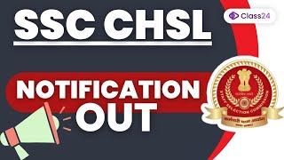 SSC CHSL 2023 | SSC CHSL Notification Out | Complete Information