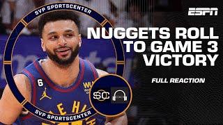  NBA Finals Game 3 Reaction  Jokic & Murray make history as Nuggets take 2-1 lead | SC with SVP