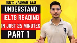 Understand IELTS reading in just 25 minutes! | PART 1 | 2022 | Jitesh Kadyan |
