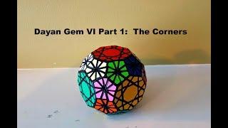 Dayan Gem 6 Tutorial Part 1:  The Corners