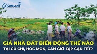 Giá nhà đất BIẾN ĐỘNG THẾ NÀO tại Củ Chi, Hóc Môn, Cần Giờ dịp cận Tết? | CafeLand