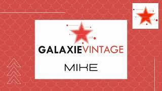 Galaxie Vintage •21• Mike. Archive Retro Mixtape Home (Galaxie Radio).