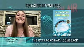 Interview with Aleah Bass, author of The Extraordinary Comeback | Writers Republic LLC