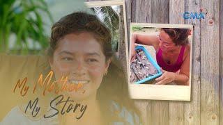 My Mother, My Story: Jaclyn Jose, suportado ang simpleng pamumuhay ni Andi Eigenmann! (Episode 2)