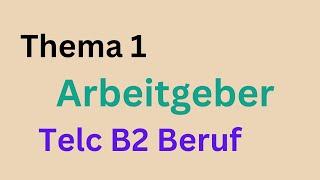 Arbeitgeber, Thema 1, Telc B2 , Sprechen Teil 1, #mündliche_prüfung , #telcb2 , #arbeitgeber