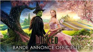 WICKED | Bande annonce officielle