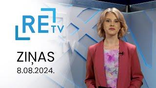 ReTV Ziņas 21.00 (08.08.2024.)