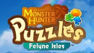 MONSTER HUNTER PUZZLES FELYNE ISLES (MOBILE) First Hour Gameplay