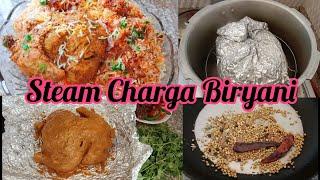 Steam chicken Charga Biryani| Without oven Steam Charga|Oil free|@sokhan life