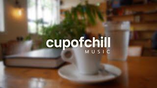 Good choice - Lofi music for Studying - Cupofchill Music