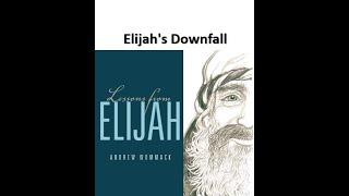 [Lessons from Elijah] - 04 Elijah's Downfall