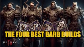 The Top 4 BEST Builds For Barbarian In Season 4 | Diablo 4